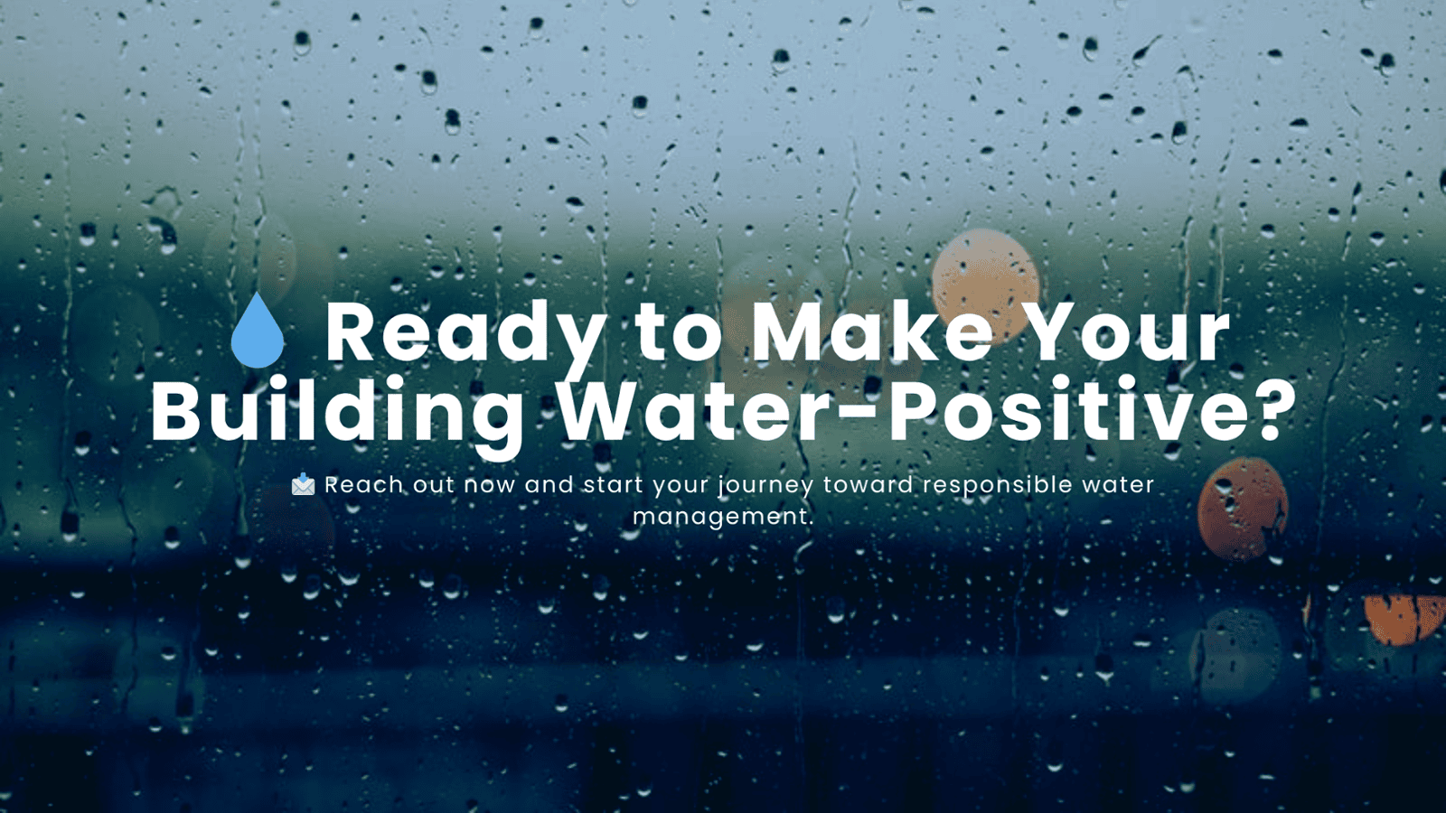 “Harvest Every Drop, Build a Water-Positive Tomorrow”